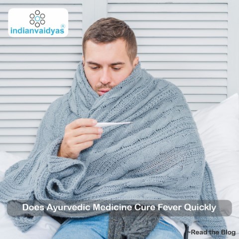Does Ayurvedic Medicine Cure Fever Quickly?