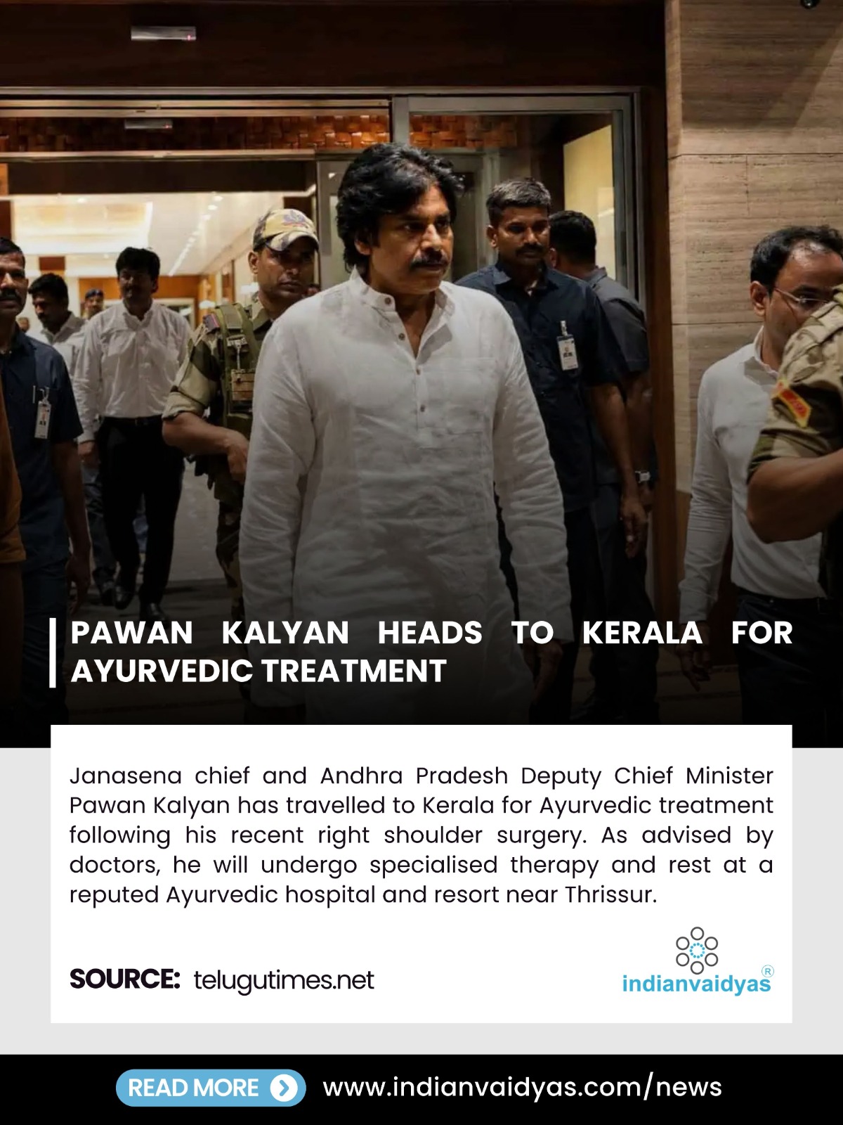 Post-Surgical Recovery: AP Deputy CM Pawan Kalyan Heads to Kerala for Specialized Ayurvedic Therapy